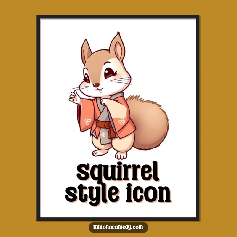 Funny Kawaii Squirrel Kimono Poster: Chic Anime Art Print Gift