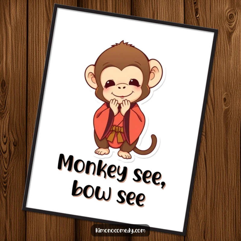 Funny poster featuring a monkey in a kimono bowing deeply with a polite smile, adding respectful humor to wall decor.