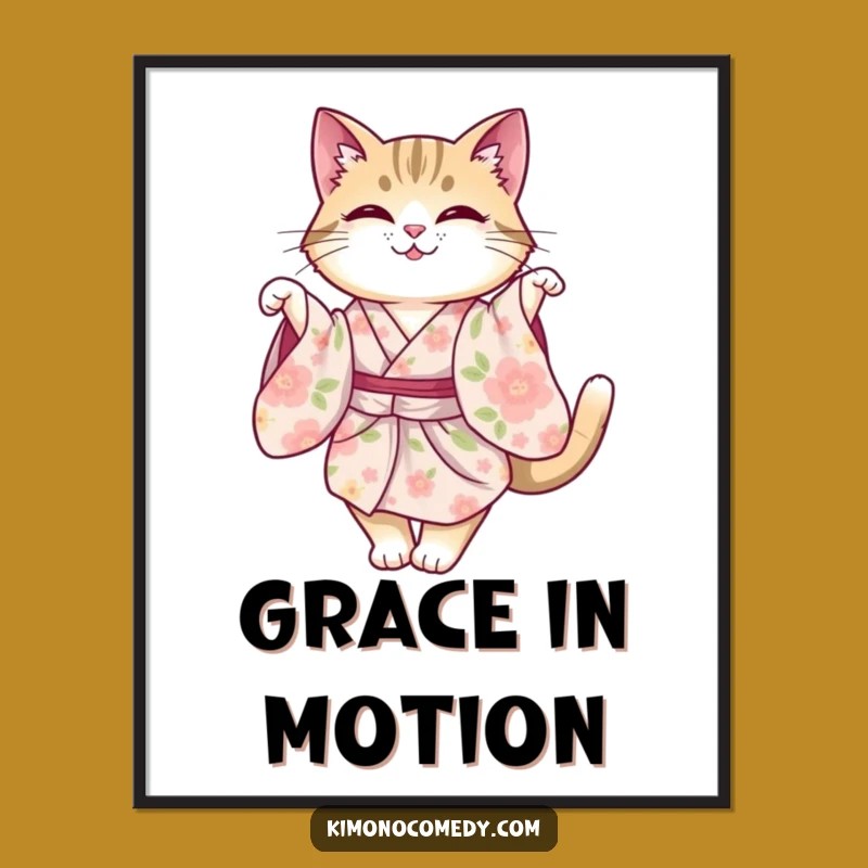 Funny Cat Kimono Poster, Graceful Twirling Art, Whimsical Gift Decor