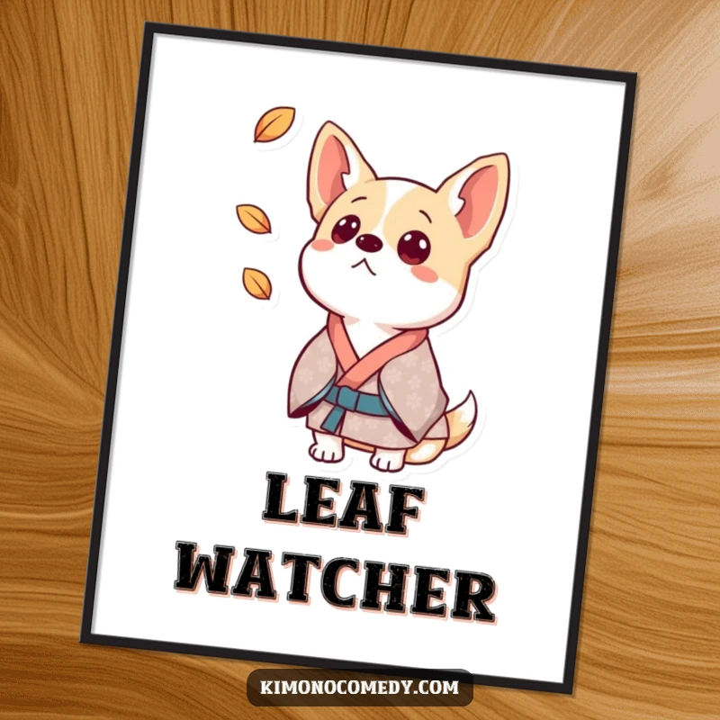 Funny dog poster showing a dog in a patterned kimono with perked ears, looking surprised at a falling leaf.