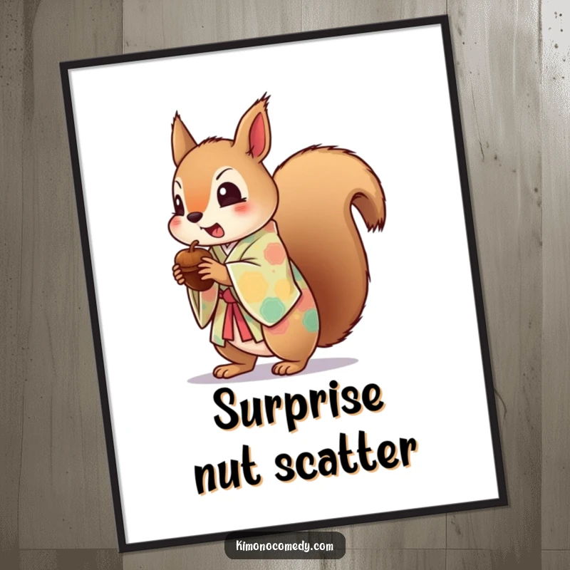 Funny poster print of a startled kawaii squirrel in a colorful kimono, dropping an acorn, full of humorous surprise and relatable clumsiness.