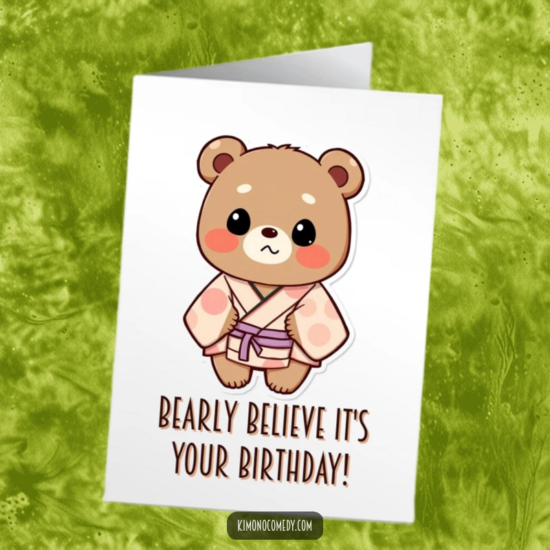 Funny Free Printable birthday card: a large bear in a patterned kimono with wide, surprised eyes.