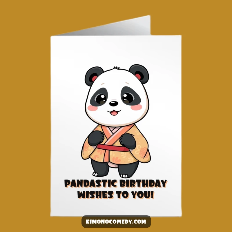 Free Printable Funny Birthday Card: Silly Kimono Panda Wiggle - Fun Downloadable Humor Gift