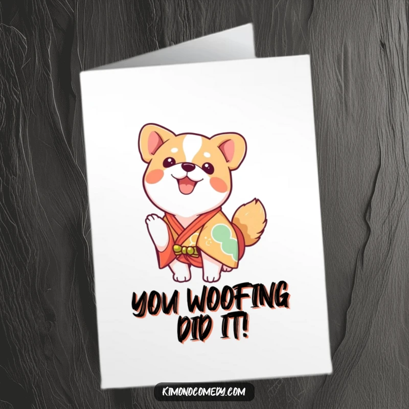 Funny Free Printable Congrats Card: Enthusiastic kawaii dog in a bright kimono, wagging its tail in celebration.