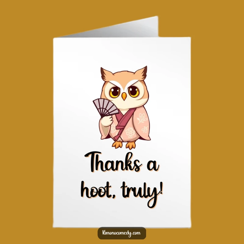 Free Printable Funny Owl Thank You Card - Kimono Owl Downloadable Appreciation