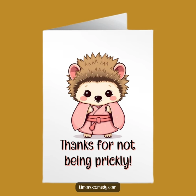 Free Printable Thank You Card: Shy Hedgehog Kimono Funny Downloadable Gift for Appreciation